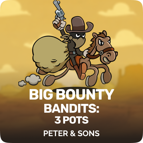 Big Bounty Bandits: 3 Pots