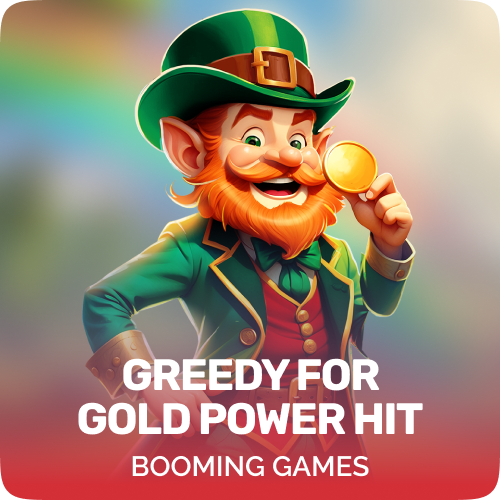 Greedy for Gold Power Hit