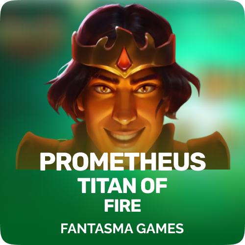 Prometheus Titan of Fire